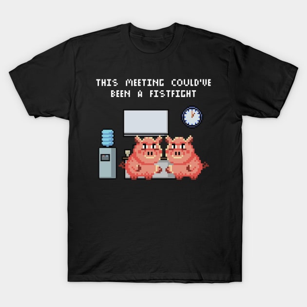 This Meeting Could've Been A Fistfight T-Shirt by lilmousepunk